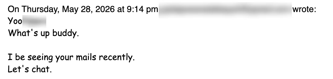 Reply from prospect: I've been seeing your emails, let's chat