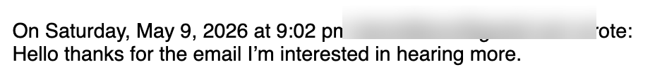 Reply from prospect: I'm interested in hearing more