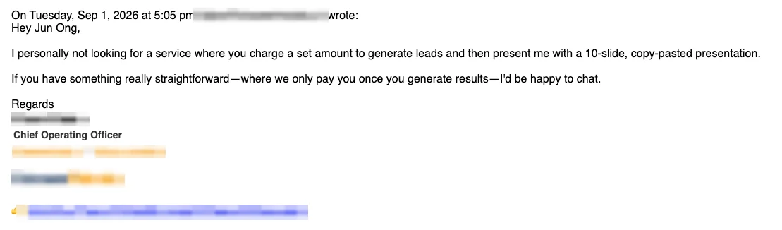 Positive cold email reply from a prospect: If you only pay on results, I'd be happy to chat.