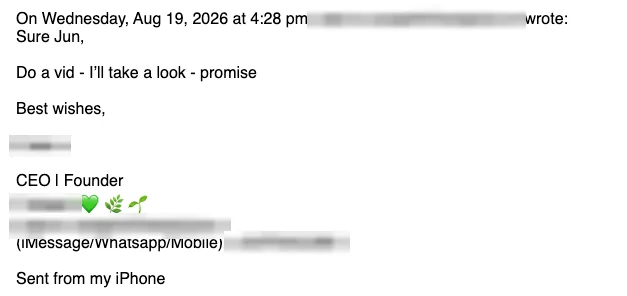 Positive cold email reply from a prospect: Do a vid. I'll take a look, promise.