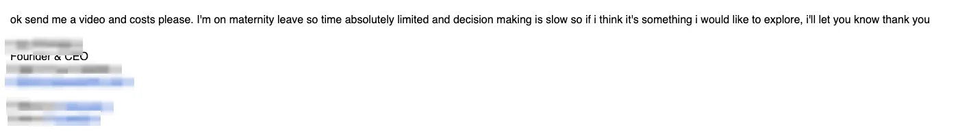 Positive cold email reply from a prospect: Ok send me a video and costs please.