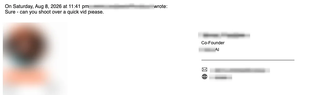 Positive cold email reply from a prospect: Sure, can you shoot over a quick vid please.