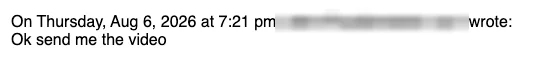 Positive cold email reply from a prospect: Ok send me the video